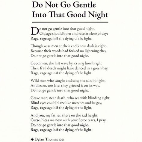 Do not go gently into that good night Dylan Thomas Quotes, Lighting Tattoo, Do Not Go Gentle, Night Poem, Out Of Office Message, Good Night Love Messages, Dylan Thomas, Poetry Words, Literary Quotes