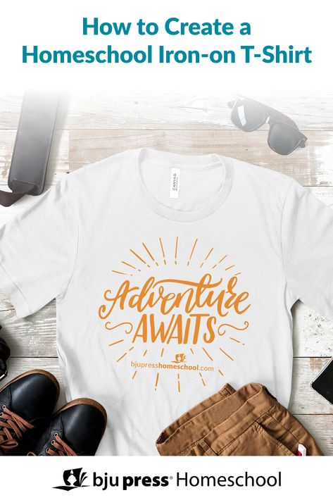 Iron-on t-shirt reads Adventure Awaits; image text How to Create a Homeschool Iron-on T-shirt Homeschool Crafts, The Hub, Transfer Paper, Printer, Blog Posts, Create Your, Create Your Own, Vinyl, T Shirt