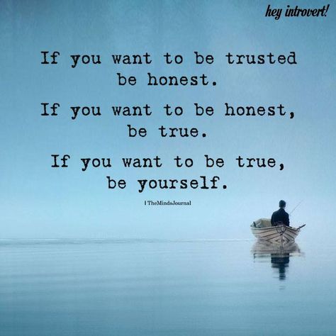 If You Want To Be Trusted Be Honest - https://themindsjournal.com/if-you-want-to-be-trusted-be-honest/ If You Want To Be Trusted Be Honest, Honesty Quotes Be Honest, Fb Bio, Grind Quotes, Honesty Quotes, Anime Rules, Minds Journal, Honesty And Integrity, Trust In Relationships