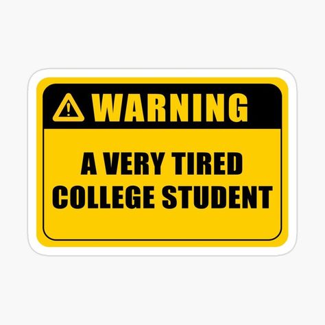 Tired College Student, Dentistry Quotes, Cool Laptop Stickers, Sarcastic Words, Funny Laptop Stickers, Medical Stickers, Funny Quote Prints, College Stickers, Sticker Design Inspiration