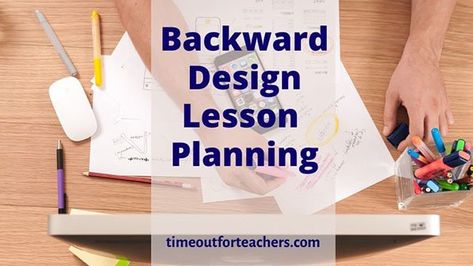 Backward Design Lesson Planning Daily Objectives, Instructional Planning, Formative And Summative Assessment, Planning Strategies, Create A Timeline, Summative Assessment, Curriculum Mapping, Planning Calendar, School Break