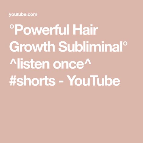 °Powerful Hair Growth Subliminal° ^listen once^ #shorts - YouTube Super Long Hair, On Repeat, Keep On, Hair Growth, The Creator, Long Hair Styles, Hair