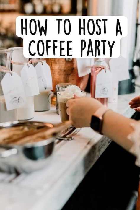 How to host a coffee party fun for all ages, supplies list, tips for a successful event whether it’s a wedding, birthday or celebration of any kind! How To Set Up A Coffee Bar For A Party, Coffee Bar Ideas For A Party, Coffee Buffet Station Wedding, Coffee Bar Ideas Brunch Party, Coffee Bar For Parties, Coffee Station Ideas For Party, How To Host A Coffee Party, Hosting A Coffee Morning, Coffee Bar For A Party