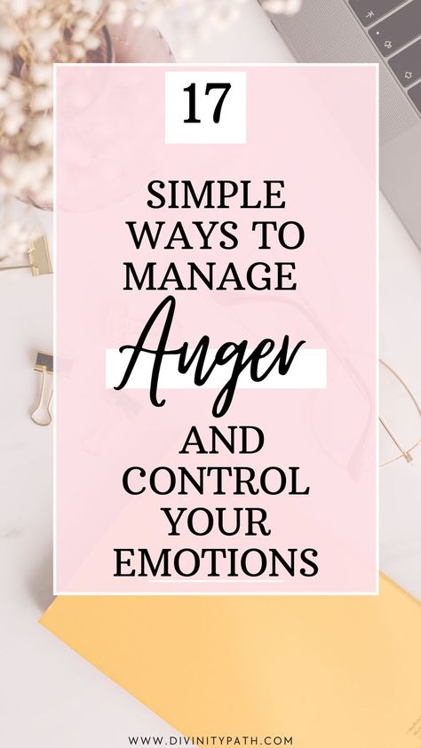 Anger Control, Manage Anger, Control Your Emotions, How To Control Anger, Emotional Strength, Emotional Resilience, Self Regulation, Improve Mental Health, Managing Emotions