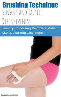 Brushing Technique for Sensory Tactile Defensiveness | ilslearningcorner.com Sensory Processing Disorder Symptoms, Sensory Integration Therapy, Sensory System, Toddler Sensory Bins, Sensory Therapy, Processing Disorder, Integrated Learning, Sensory Diet, Brain Gym