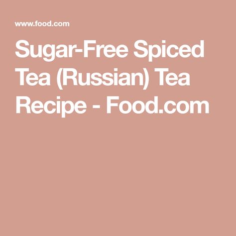 Sugar Free Spiced Tea Recipe, Spiced Tea Mix Recipe, Russian Tea Mix Recipe, Russian Tea Recipe, Spice Tea Mix, Spiced Tea Recipe, Spiced Tea, Red Wine Vinaigrette, Vinaigrette Recipe