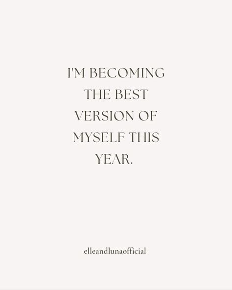 I'm becoming the best version of myself this year. Follow @_elleandlunaofficial_ to become your best self ✨️🪽 #personaldevelopment #personalgrowth #selflove #selfdevelopment #selfworth #mindset #selfawareness #selfesteem #empowerment #selfconfidence #manifest #awareness #motivation #selfcare #mindfulness #selfimprovement #growthmindset #selfgrowth Doing Myself Quotes, Doing It For Myself Quotes, Quotes Working On Myself, Best Vision Of Myself, I’m Becoming The Best Version, Becoming My Best Self Quotes, Quotes About Elevating Yourself, Becoming Your Best Self Quotes, I Want Better For Myself Quotes