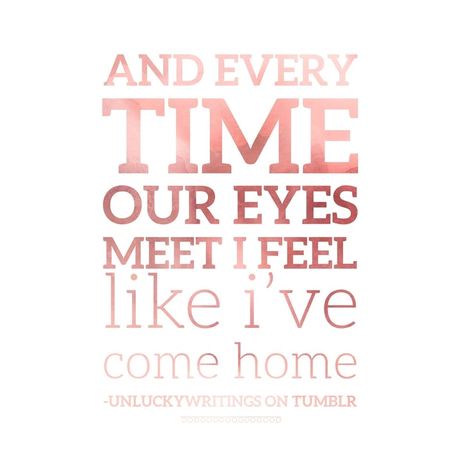 and every time our eyes meet I feel like I’ve come home #quotes #tumblr #love #home Come Home Quotes, Home Quotes, Tumblr Love, Quotes Tumblr, Quotes Pictures, Crush Quotes, Love Home, Come Home, Coming Home