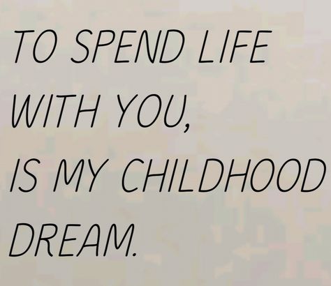 #romantic quotes #love quotes for her #quotes about love Childhood Love Quotes Relationships, Accidentally In Love Quotes, Childhood Dreams Quotes, Old Fashioned Love Quotes, Young Love Quotes Teenagers, I Love You Book Quotes, Childhood Sweethearts Aesthetic, Childhood Crush Quotes, Reconnecting With Old Love Quotes