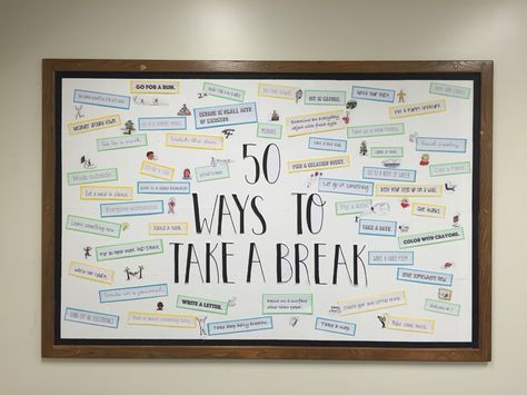 50 ways to take a break. 50 Ways To Take A Break, Breakroom Bulletin Board Ideas, Bulletin Board Ideas, College Board, Break Room, Everyday Objects, Teacher Stuff, Board Ideas, Take A Break