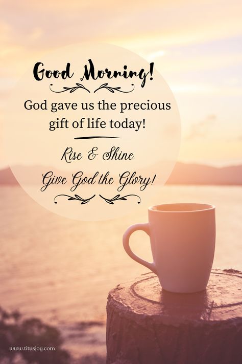 Thank God For The Gift Of Life, Today's Blessings Verses, Every Day Is A Gift From God, Good Morning Praise The Lord, Good Morning Verses Bible, God Is Good Quotes Blessings, Good Morning With Bible Verse, Happy Good Morning Quotes Inspirational, Beautiful Day Quotes Good Morning