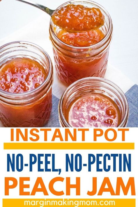 Peaches Jam Recipes, No Peel Peach Recipes, Fresh Peach Jam Recipe, Instant Pot Canning Recipes, Instant Pot Peaches Recipes, Instant Pot Jelly Recipes, Instant Pot Peach Recipes, Diy Peach Jam, Peach Recipes For Canning