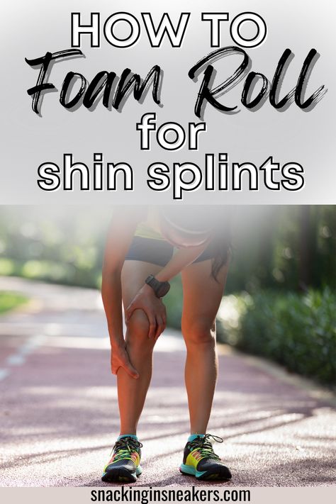 A runner holding her leg due to shin splints, with a text overlay that says how to foam roll for shin splints. Exercise For Shin Splints, Stretches For Shin Splits, How To Stretch Shin Splints, How To Stretch Your Shins, Exercises For Shin Splints Runners, How To Treat Shin Splints, How To Foam Roll, How To Heal Shin Splints Fast, Posterior Shin Splints