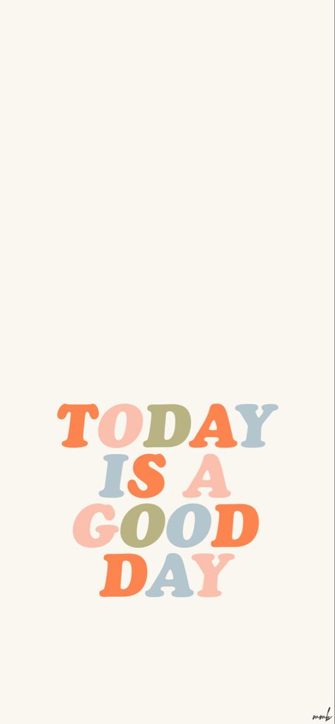 Today Is A Good Day Wallpaper, Good Day Wallpaper, Howdy Aesthetic, Happy Wallpapers, Widget Pics, Today Is A Great Day, Journal 2024, Summer Wallpapers, Day Wallpaper