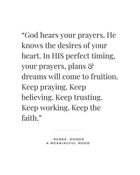 God Hears Your Prayers, Desires Of Your Heart Scripture, God’s Perfect Timing, Trusting In God Quotes, Gods Perfect Timing Quotes, God's Perfect Timing Quotes, God Sees Your Heart, Perfect Timing Quotes, God Faith Quotes