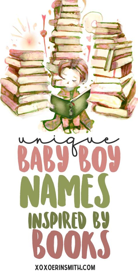 watercolor of little boy surrounded by stacks of books and title unique baby boy names inspired by books Names From Books, Irish Baby Boy Names, Irish Baby Girl Names, Boy Names Creative, Unusual Boy Names, Rustic Boy Names, Uncommon Baby Boy Names, Baby Boy Book, Vintage Boy Names