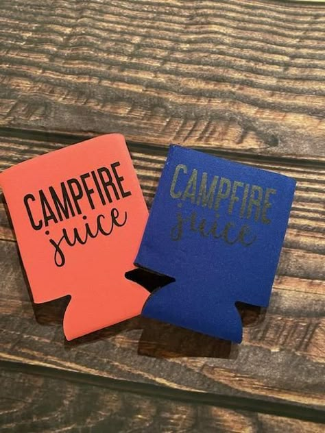 Campfire Juice Koozie Lake Koozie Ideas, Funny Can Koozie Sayings, Can Koozie Sayings, Koozie Svg, Camping Koozie, Fun Cricut Projects, Vacation Sayings, Diy Koozies, Cricut Koozies