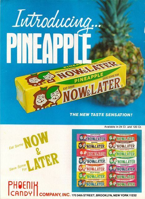 Phoenix Candy - Now & Later - Introducing Pineapple - trade ad January 1977 yummy loved these Now And Later Candy, 70s Ads, Old School Candy, Penny Candy, Old Fashioned Candy, Candy Companies, Classic Candy, Retro Candy, Food Ads