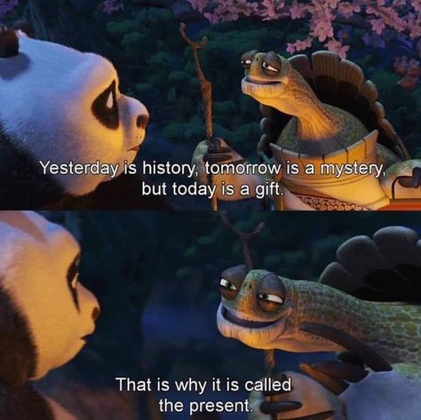 Kung Fu Panda Quotes, Tomorrow Is A Mystery, Cute Disney Quotes, Today Is A Gift, Animation Quotes, Disney Movie Quotes, Senior Quotes, Quotes Disney, Live In The Present