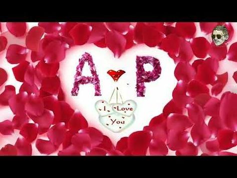 Wallpaper Backgrounds Love, A And P Letters Together Love, P Name, Backgrounds Love, New Romantic Songs, Screen Savers Wallpapers Backgrounds, Wallpapers Love, Beautiful Couple Quotes, Jay Hanuman