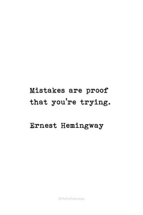 Mistakes Quotes, Learn To Forgive, Mistake Quotes, To Forgive, Logo Creation, Quotes And Notes, Ernest Hemingway, No Matter What, Keep Going