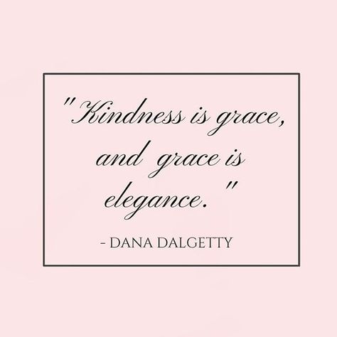 Dana Dalgetty Quotes Elegance, Elegance Quotes, No Ordinary Girl, Quotes Cute, Classy Quotes, Pink Quotes, Makeup Quotes, Super Quotes, Girly Quotes