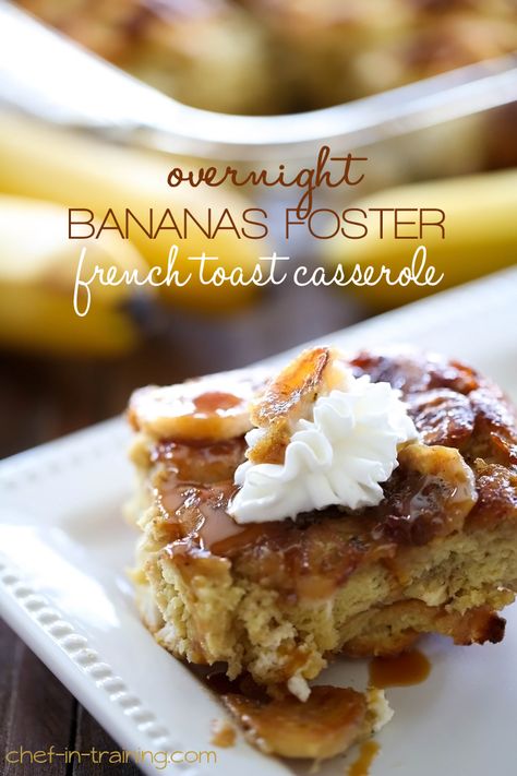 Overnight Bananas Foster French Toast Casserole from chef-in-training.com …This recipe is absolutely PHENOMENAL! And best of all, all the work is done the night before and just needs to be popped in the oven in the morning! Banana Foster, Bananas Foster French Toast, French Toast Casserole Overnight, Overnight French Toast, Bananas Foster, What's For Breakfast, Easy Brunch, French Toast Casserole, French Toast Recipe