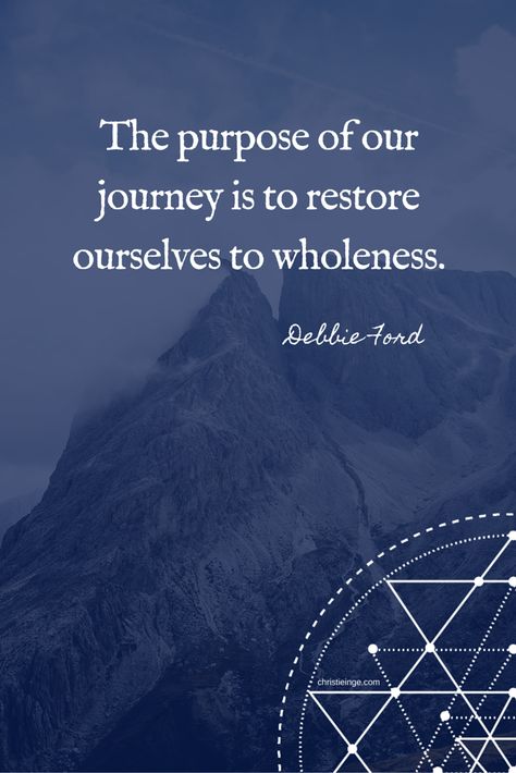 Each of us possess every existing human quality. There is nothing we can see or conceive that we are not, and the purpose of our journey is to restore ourselves to wholeness. ~ Debbie Ford Debbie Ford, Wisdom Tattoo, Ford Quote, Wisdom Scripture, Ford Quotes, Manifesting Board, Creative Genius, Healing Arts, Shadow Work