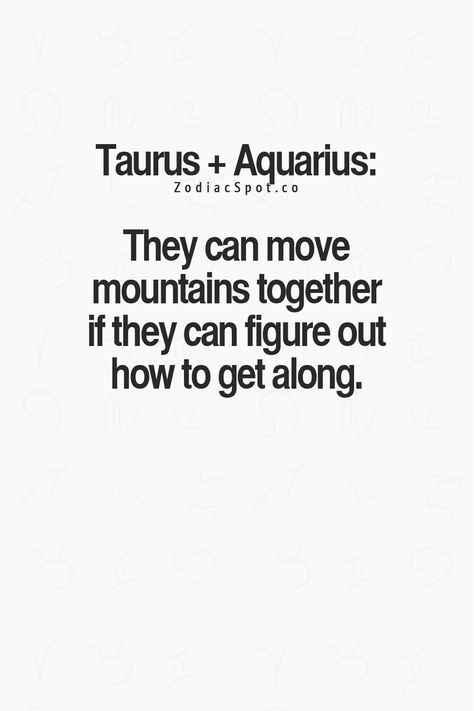 ZodiacSpot - Your all-in-one source for Astrology Aquarius Taurus Compatibility, Aquarius And Taurus, Taurus Compatibility, Aquarius Compatibility, Aquarius Taurus, Taurus Traits, Taurus And Aquarius, Aquarius Truths, Taurus Zodiac Facts