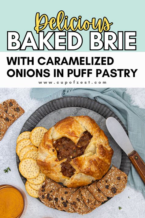 Baked Brie with Caramelized Onions in Puff Pastry recipes Brie With Caramelized Onions, Puff Pastry Baked Brie, Baked Brie In Puff Pastry, Brie Toppings, Brie Puff Pastry, Best Appetizer Recipes, Gooey Cheese, Baked Brie, Savory Snacks