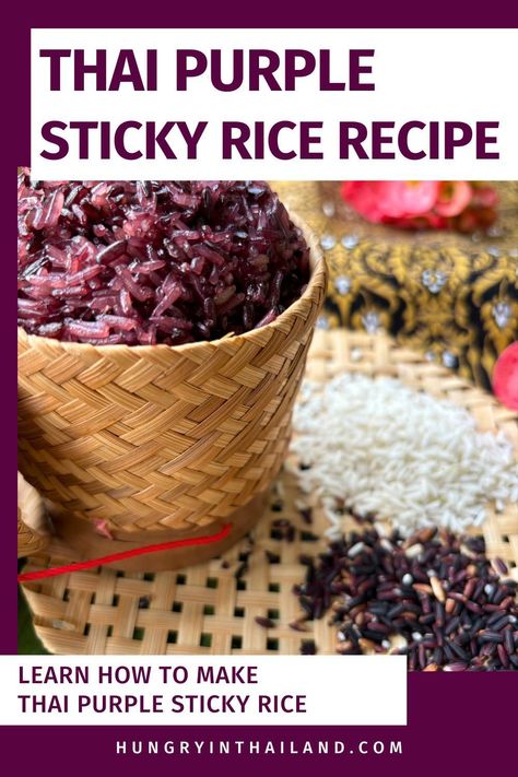 Try this Thai Purple Sticky Rice for a classic, sweet rice that's perfect for dessert. It's an authentic and easy recipe that teaches you how to make purple rice. Sticky Rice Dessert Recipe, Thai Rice Recipes, Rice Dessert Recipes, Lao Recipes, Sticky Rice Recipe, How To Make Purple, Thai Recipes Authentic, Vegetarian Thai Recipes, Sweet Sticky Rice