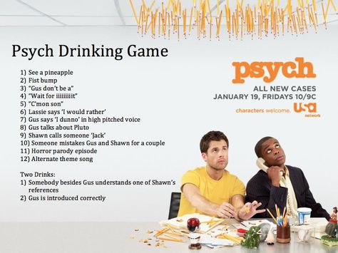 "It looks like Shawn played the Psych workout game in this old picture." Instead, do your favorite exercises whenever these occur. Or drink water, Gatorade, milk/chocolate milk, or unsweetened juice College Drinking Games, Psych Party, Tv Show Drinking Games, Psych Movie, College Drinks, Psych Quotes, Light Green Paint, Natural Wood Accents, Shawn And Gus