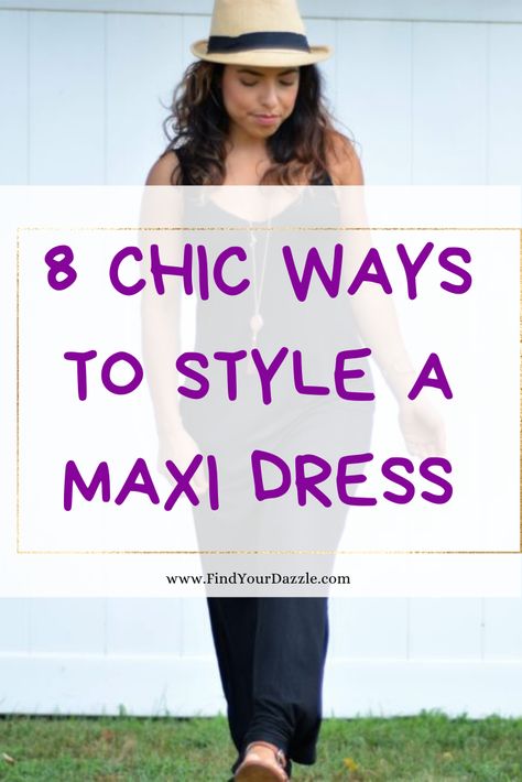 Need help styling your basic maxi dress? I've got 8 easy style solutions to help you make the most of your dress on FindYourDazzle.com   #maxidress #style #womensfashion #petite Top Over Dress How To Wear, Maxi Dress Tied At Bottom Knots, Maxi Dress Into Skirt, Turn Summer Dress Into Winter, How To Layer Maxi Dress, Styling Maxi Dresses For Fall, What To Wear Over Maxi Dress, How To Wear Shirt Over Dress, Button Down Shirt Over Maxi Dress