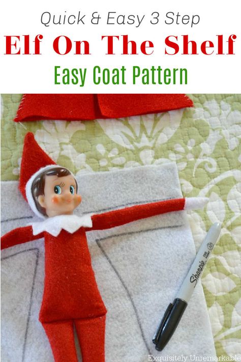 Make a coat for your Elf On A Shelf in 3 easy steps with this free pattern. This sew or no sew Elf on The Shelf Coat is super simple to make that even the kids can get in on the act and help make clothes for thier Christmas dolls. Here's the complete tutorial. Diy Elf Clothes, Elf On The Shelf Outfits Diy, Elf On The Shelf Clothes Patterns Free, Diy Elf On The Shelf Clothes, Elf On The Shelf Clothes, Diy Elf On The Shelf, Diy Elf, Elf Shenanigans, Awesome Elf On The Shelf Ideas