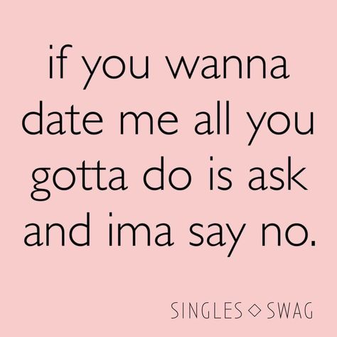 Love Being Single, Single Swag, Single Af, Swag Quotes, Relationship Stuff, Savage Quotes, Funny Af, Say That Again, It's Funny