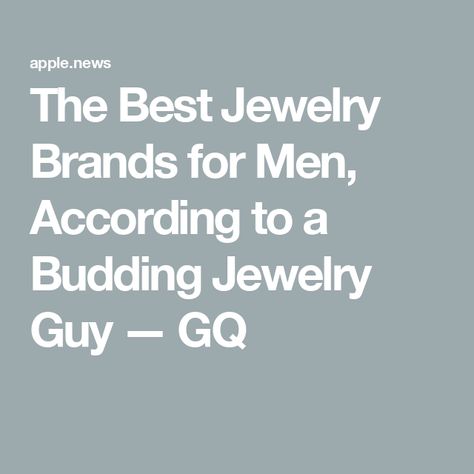 The Best Jewelry Brands for Men, According to a Budding Jewelry Guy — GQ Mens Jewerly, Diamond Choker, Jewelry Brands, Best Jewelry, Men Jewelry, Jewelry Brand, Men's Jewelry, Signet Ring, Jewelry Branding