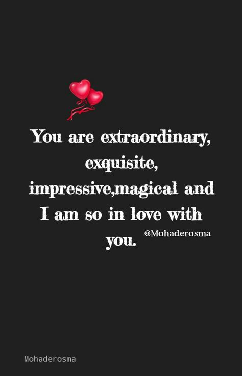 You are extraordinary, exquisite, impressive,magical and I am so in love with you. Cute Love Poems, Best Love Poems, Love My Wife Quotes, Love Poem For Her, Love Poems For Him, Love My Husband Quotes, Scrunch Leggings, Morning Love Quotes, Love Quotes For Him Romantic