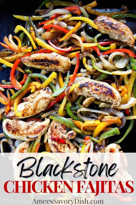 Blackstone Chicken Fajitas! This quick and easy recipe makes a batch of chicken fajitas complete with juicy, charred bell peppers and onions on a flat-top grill. via @Ameessavorydish Chicken Fajitas On Flat Top Grill, Flat Top Grill Recipes Dinners Chicken, Chicken Fajitas On The Blackstone, Chicken Flat Top Grill Recipes, Flat Top Grill Chicken Recipes, Chicken On Flat Top Grill, Blackstone Fajitas Chicken, Flat Top Chicken Recipes, Blackstone Chicken Fajitas