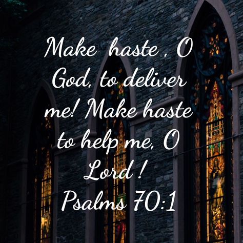 Psalm 70, Deliver Me, Holy Bible, Christian Faith, Bible Scriptures, Psalms, Chalkboard Quote Art, Verses, Bible Verses