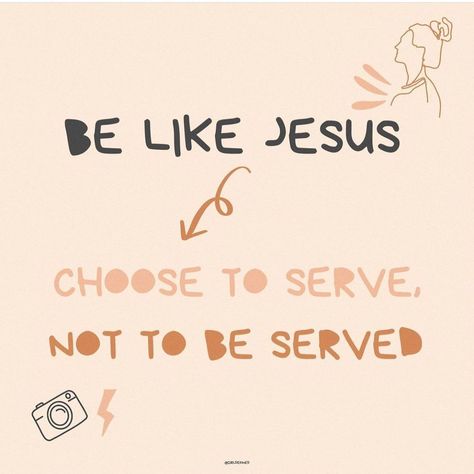 Serve Others Quotes, Serving Quotes, Be Like Jesus, Biblical Parenting, Serve Others, Let Go And Let God, Church Quotes, Serving Others, Encouraging Bible Verses