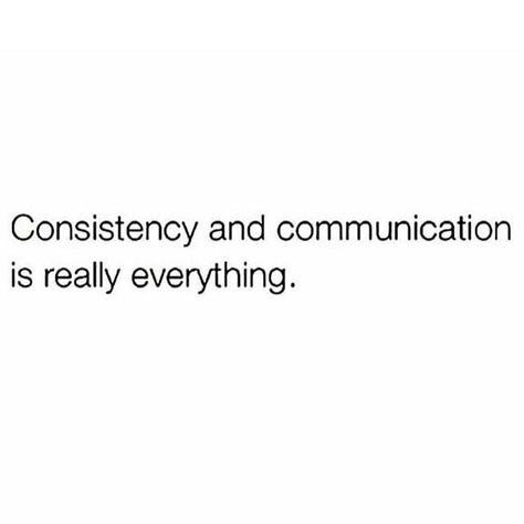 Not consistently NOT communicating... -R- Consistency Quotes, Shop Decor, Ifbb Pro, Real Talk Quotes, Be Great, Trendy Decor, May 17, Fact Quotes, True Quotes