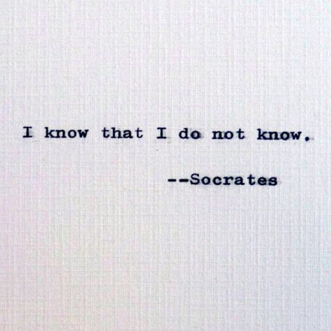 New to RogueryPress on Etsy: Socrates quote; Wisdom quotation; I know that I do not know; Socratic insights (15.00 USD) Socrates Quotes, Best Friendship Quotes, Vie Motivation, Philosophical Quotes, Insightful Quotes, Best Friendship, Philosophy Quotes, Literary Quotes, Poem Quotes