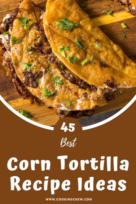 Corn Tortilla Dinner Recipes, Dinners With Corn Tortillas, Beef Corn Tortilla Recipes, Corn Tortilla Wrap Recipes, Breakfast Tacos With Corn Tortillas, Corn Taco Shells Recipes, Stuffed Corn Tortillas, Chicken Corn Tortilla Recipes, Baked Corn Tortilla Tacos