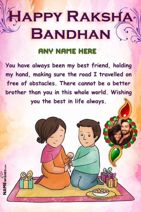 Colorful Rakhi Image Greetings With Name and Pic. On this Raksha Bandhan, send these cute wishes to your brothers or sisters. You can add photo and write name on these lovely colorful wishes and Rakhi greetings. Cute Wishes, Rakhi Message, Happy Raksha Bandhan Quotes, Rakhi Quotes, Raksha Bandhan Messages, Rakhi Images, Raksha Bandhan Photos, Happy Raksha Bandhan Wishes, Message For Brother