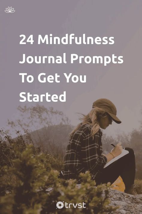 24 Mindfulness Journal Prompts To Get You Started Somatic Journal Prompts, Journal Prompts For Mindfulness, Body Affirmations, Mindfulness Journal Prompts, Benefits Of Mindfulness, Writing Therapy, Mindfulness Journal, Energy Work, Mindfulness Practice