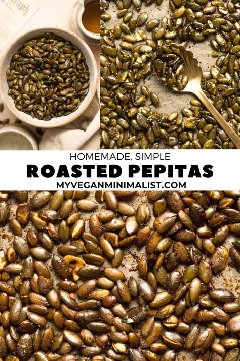 Toasted Pepitas Recipe, Finger Foods Vegan, Toasted Pepitas, Roasted Pepitas, Roasted Lentils, Vegan Minimalist, Shelled Pumpkin Seeds, Avocado Crema, Seed Recipes