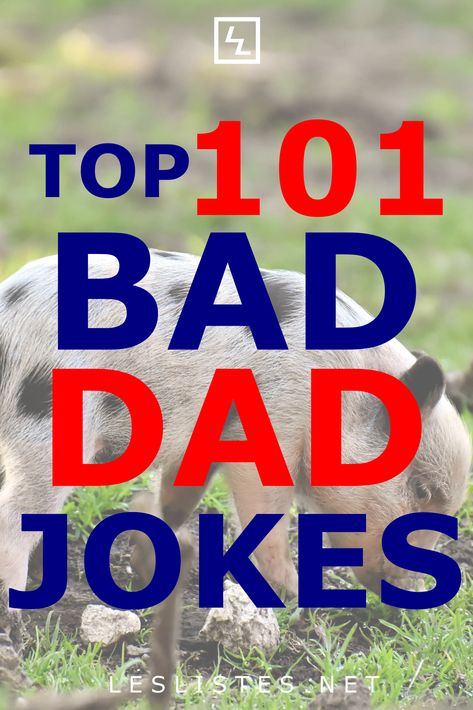 Dad jokes are some of the worst jokes out there. That’s what makes them so great! With that in mind, check out the top 101 bad dad jokes you should know! #dadjokes #humor #jokes Funny Grandpa Jokes, List Of Funny Jokes, New Years Dad Jokes, Summer Dad Jokes, Easter Dad Jokes, Clever Jokes Hilarious, Best Jokes Ever Short, Bad Jokes That Are Funny Hilarious, Funny Dad Jokes For Kids