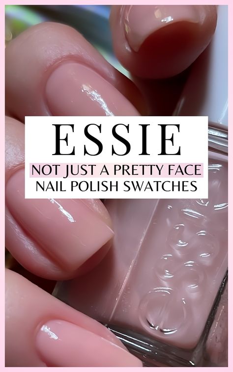 Sheer Nails: Essie Not Just a Pretty Face Nail Polish Swatches – Sammie Etc Essie Not Just A Pretty Face, Pink Nails Essie, Best Pink Nail Polish, Sheer Pink Nails, Essie Sheer, Best Drugstore Nail Polish, Ballet Slippers Nail Polish, Best Nude Nail Polish, Pink Essie