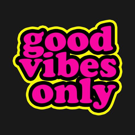 Good Vibes Shirt, Human Sexuality, Three Words, Fashion Black, Good Vibes Only, Cool Tees, Alchemy, Positive Vibes, Good Vibes