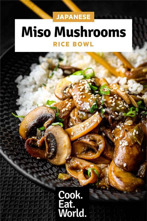 Miso Bowl Recipes, Mushroom Asian Recipes, Japanese Mushroom Rice, Recipes Using White Miso Paste, Vegan Recipes With Mushrooms, Japanese Healthy Recipes, Asian Mushroom Recipes, Miso Vegetables, Japanese Recipe Ideas